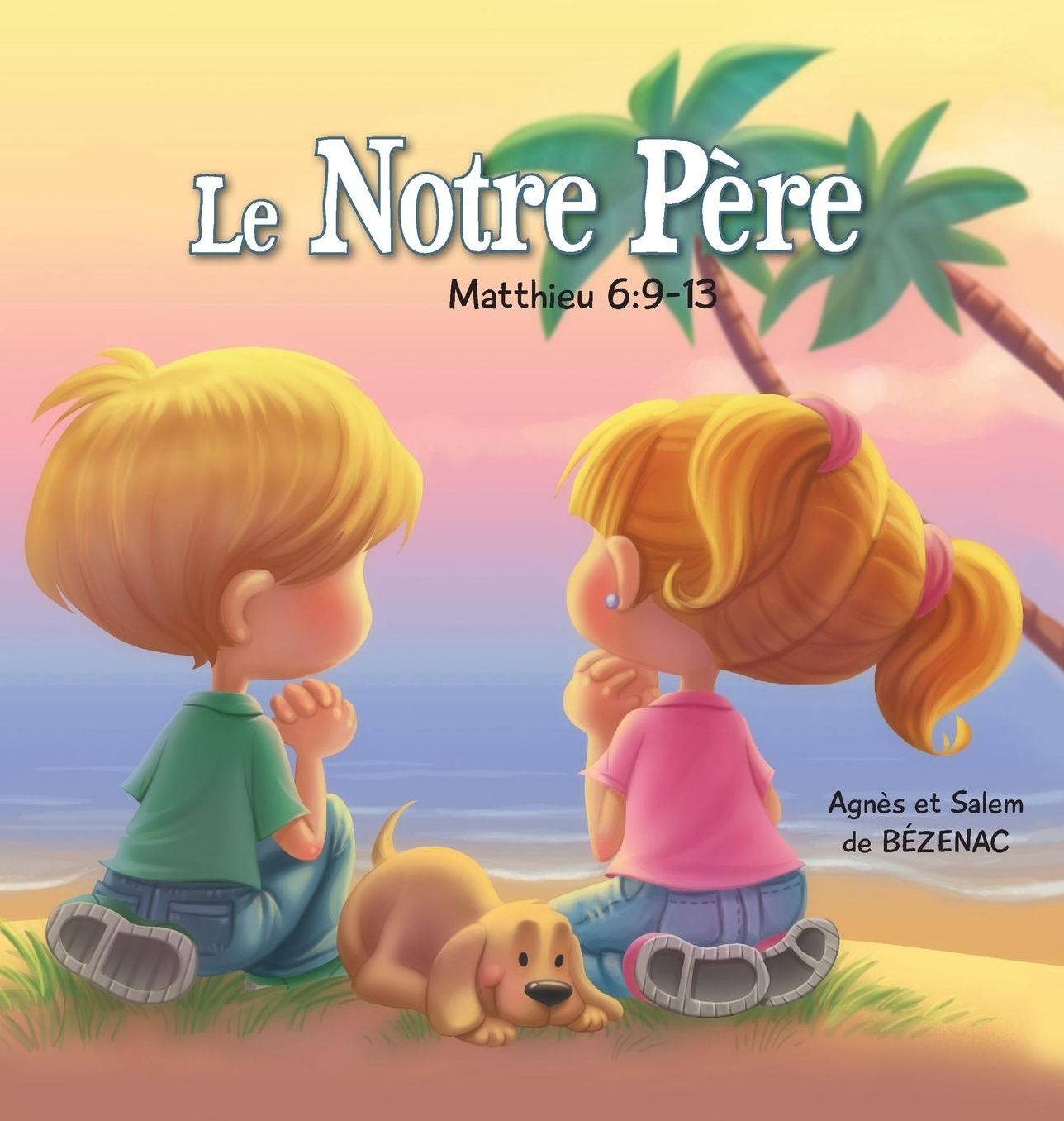 Le Notre Père - Matthieu 6: 9-13: La Prière du Seigneur