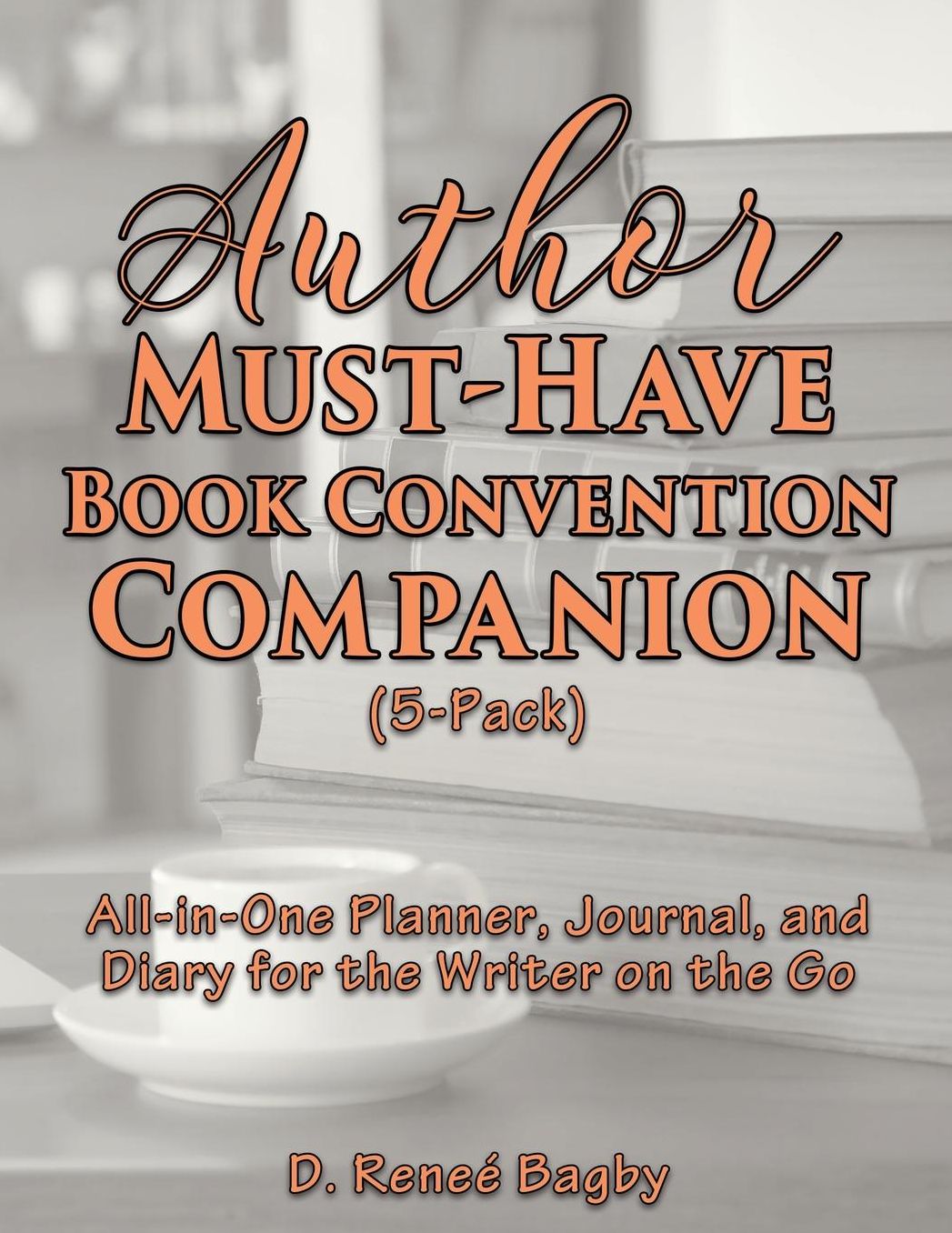 Author Must-Have Book Convention Companion (5-Pack): All-in-One Planner, Journal, and Diary for the Writer on the Go