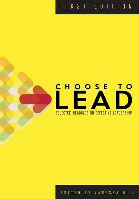 Choose to Lead: Selected Readings on Effective Leadership