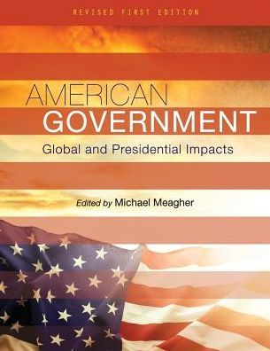 American Government: Global and Presidential Impacts