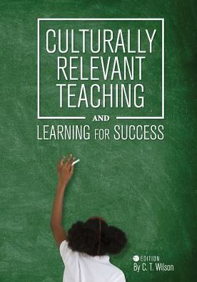 Culturally Relevant Teaching and Learning for Success