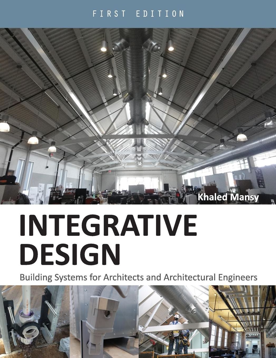 Integrative Design: Building Systems for Architects and Architectural Engineers