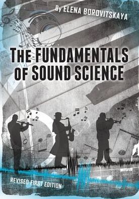 The Fundamentals of Sound Science