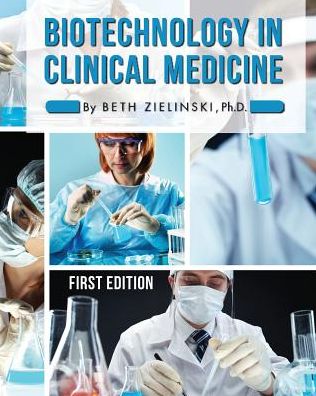 Biotechnology in Clinical Medicine