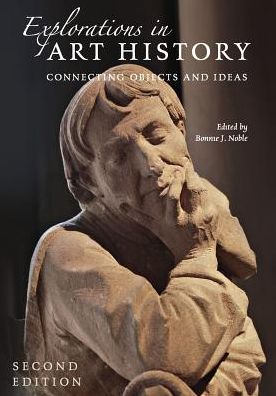 Explorations in Art History: Connecting Objects and Ideas