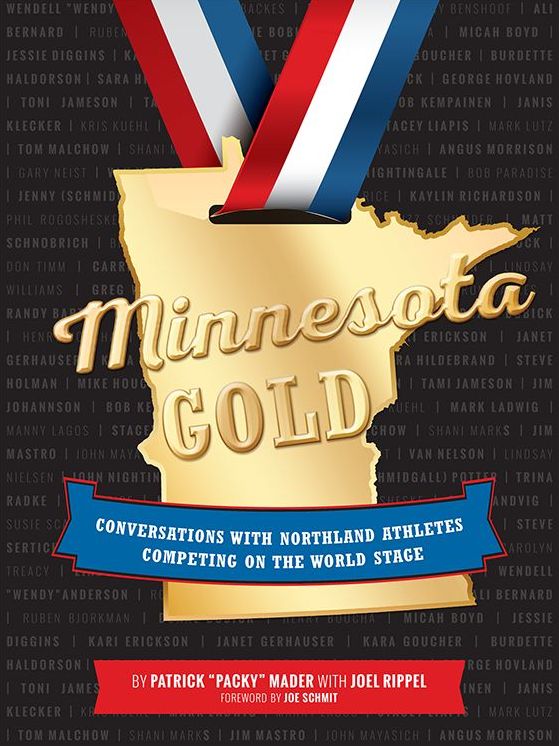 Minnesota Gold: Conversations with Northland Athletes Competing on the World Stage