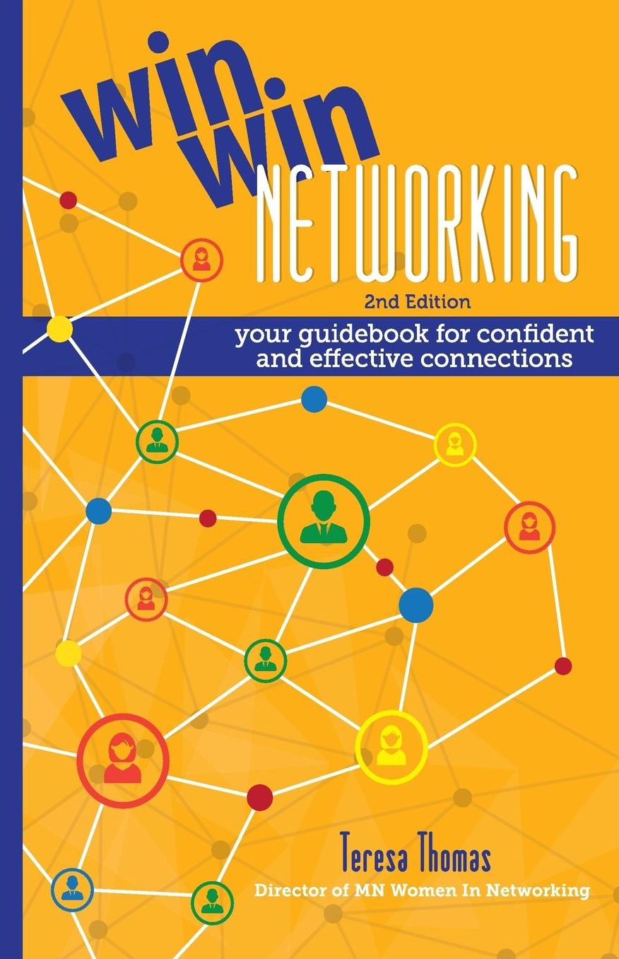 Win/Win Networking: Your Guidebook for Confident and Effective Connections