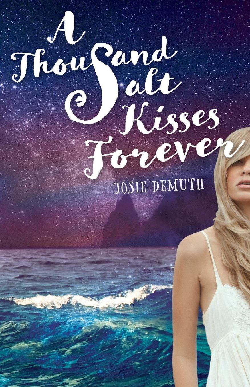 A Thousand Salt Kisses Forever (Salt Kisses Volume 3)