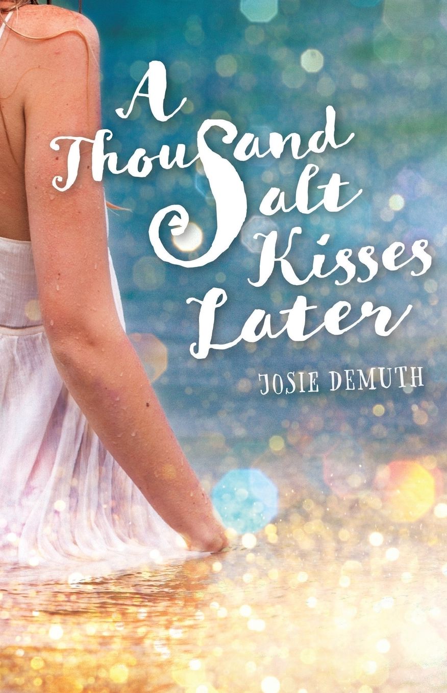 A Thousand Salt Kisses Later