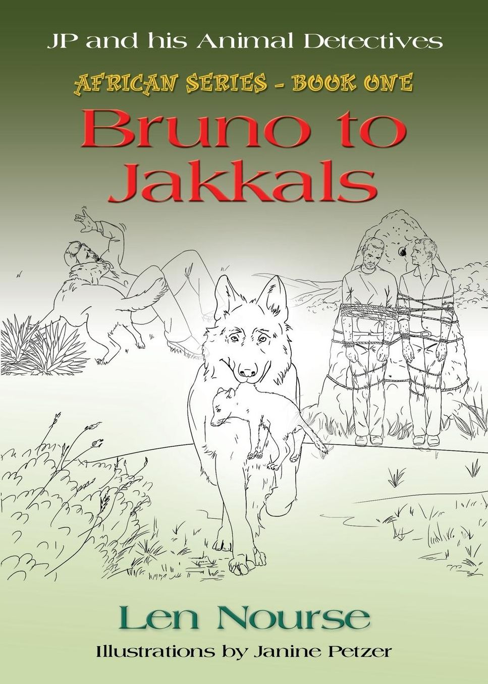 Jp and His Animal Detectives - African Series - Book One - Bruno to Jakkals