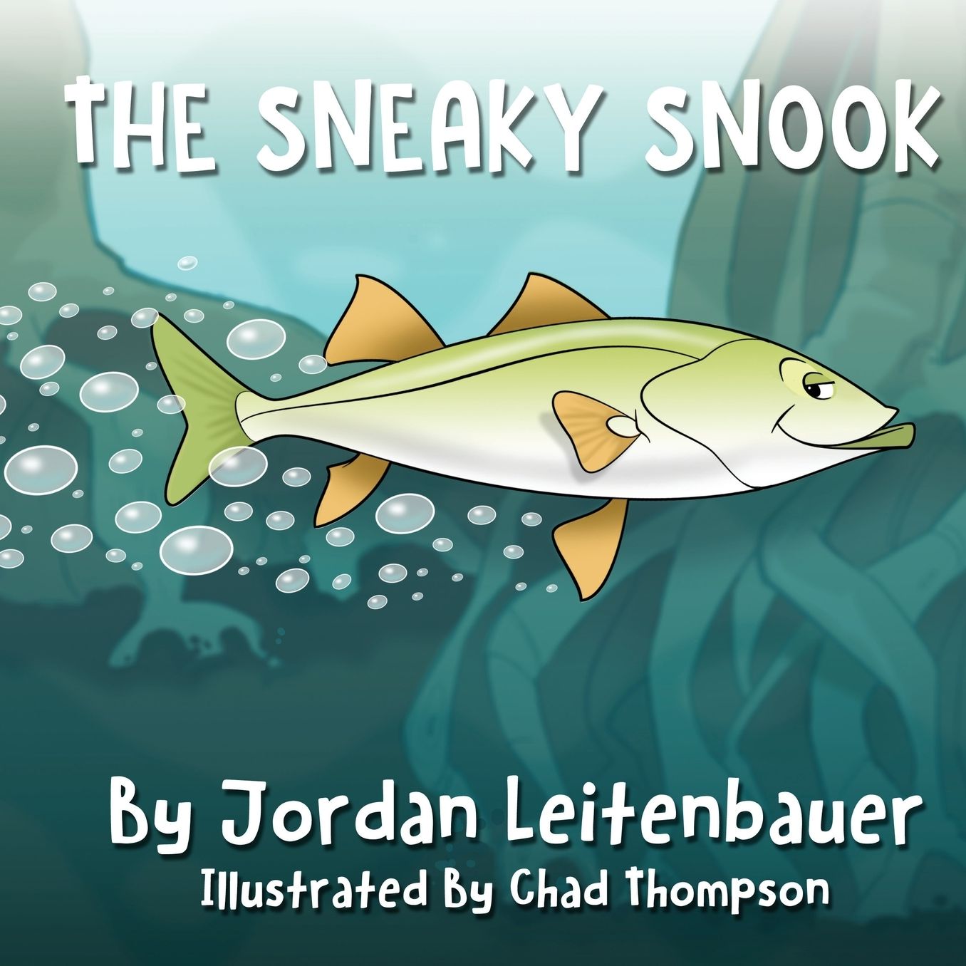 THE SNEAKY SNOOK: Jordan's Fish Tales - Book 2