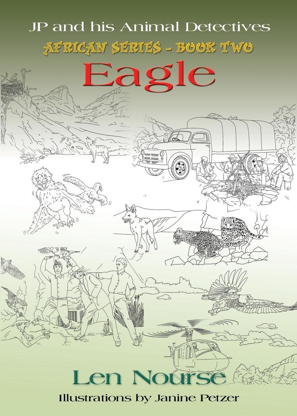 JP and His Animal Detectives - African Series - Book Two - Team Building - Eagle - Jackal's First Job