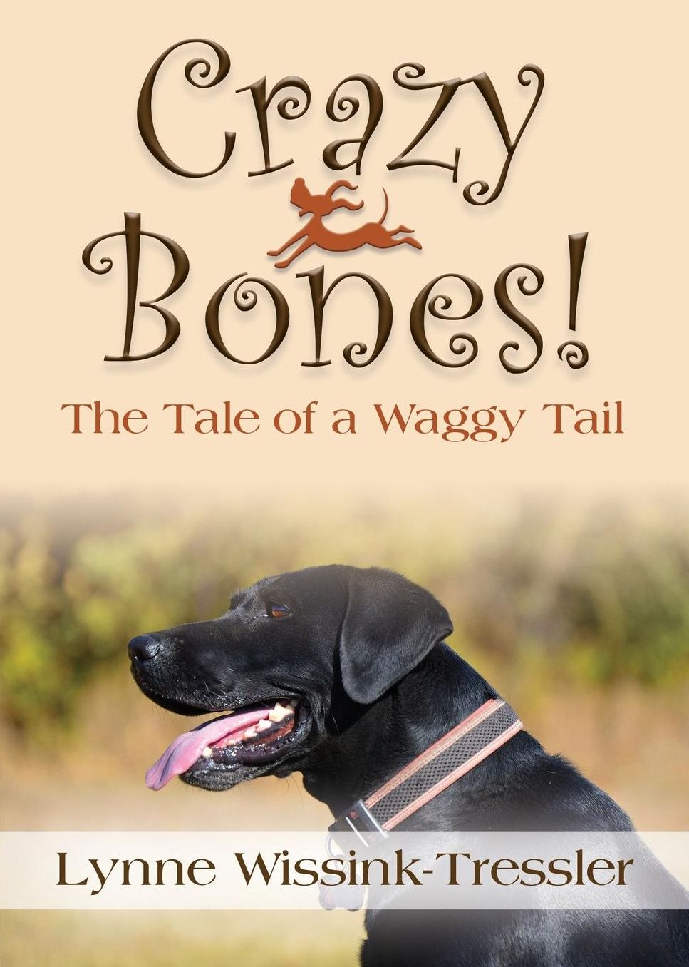 Crazy Bones! the Tale of a Waggy Tail