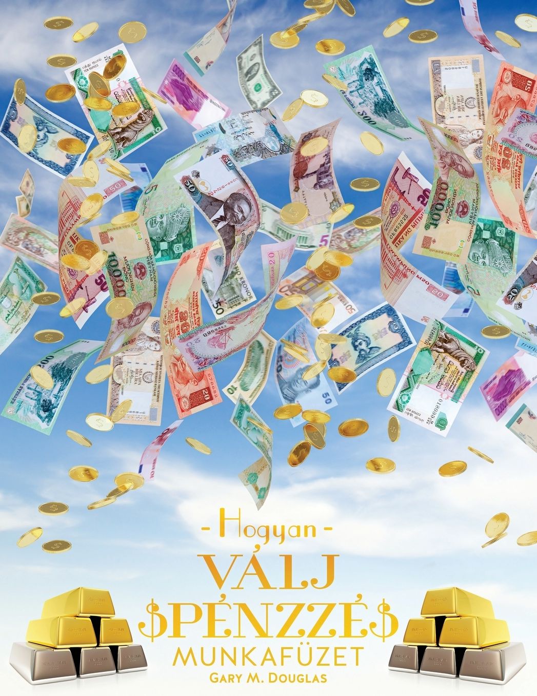 Hogyan Válj Pénzzé Munkafüzet - How To Become Money Workbook Hungarian