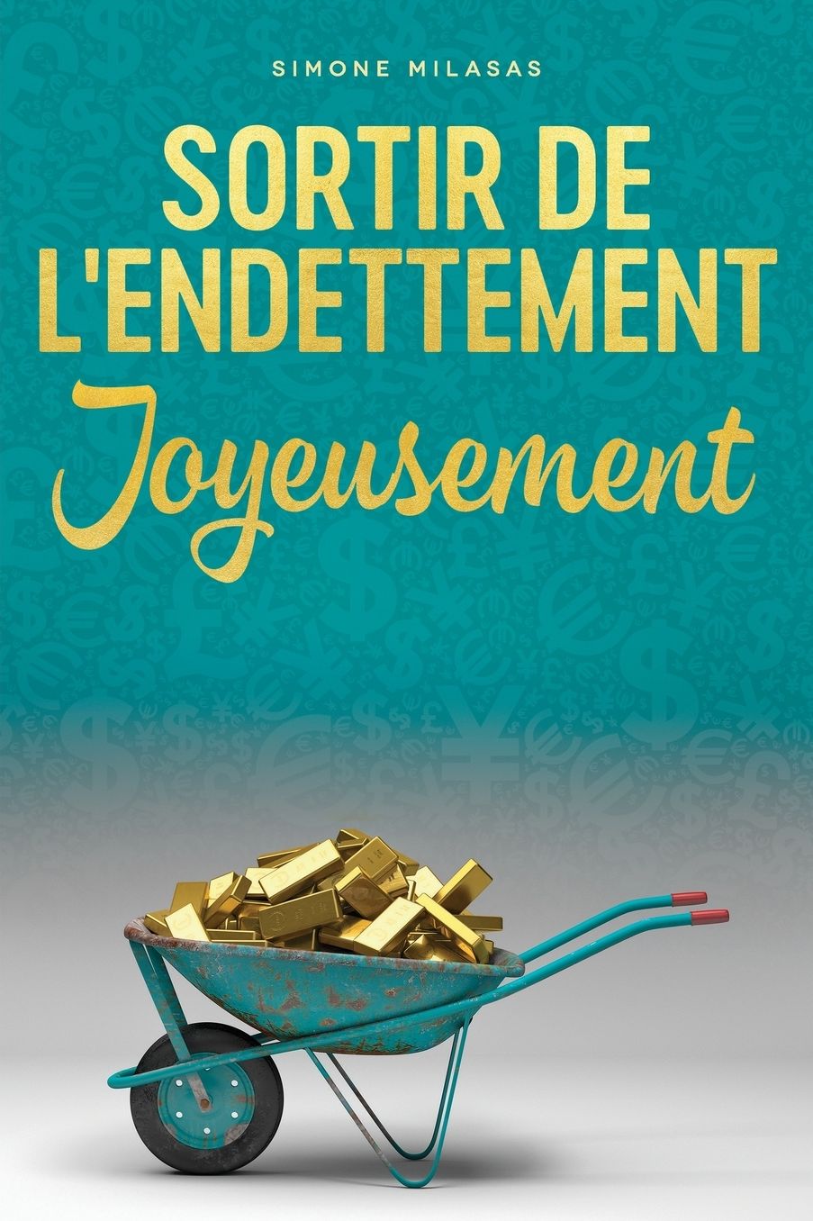 Sortir De L'endettement Joyeusement - GOODJ French