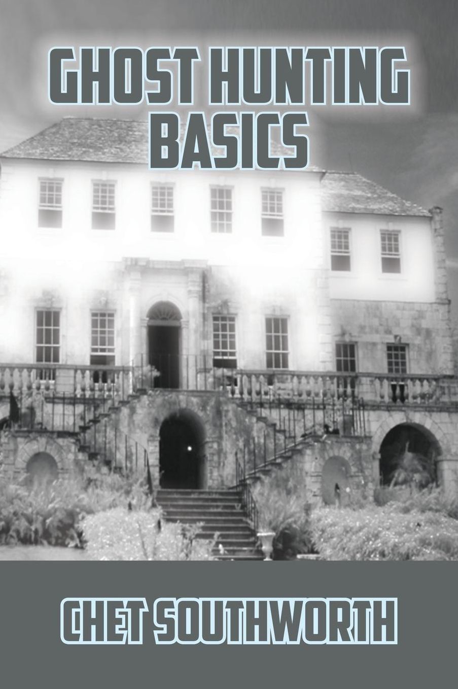 Ghost Hunting Basics