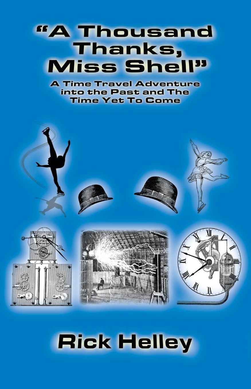 "A Thousand Thanks, Miss Shell": A Time Travel Adventure into the Past and The Time Yet To Come