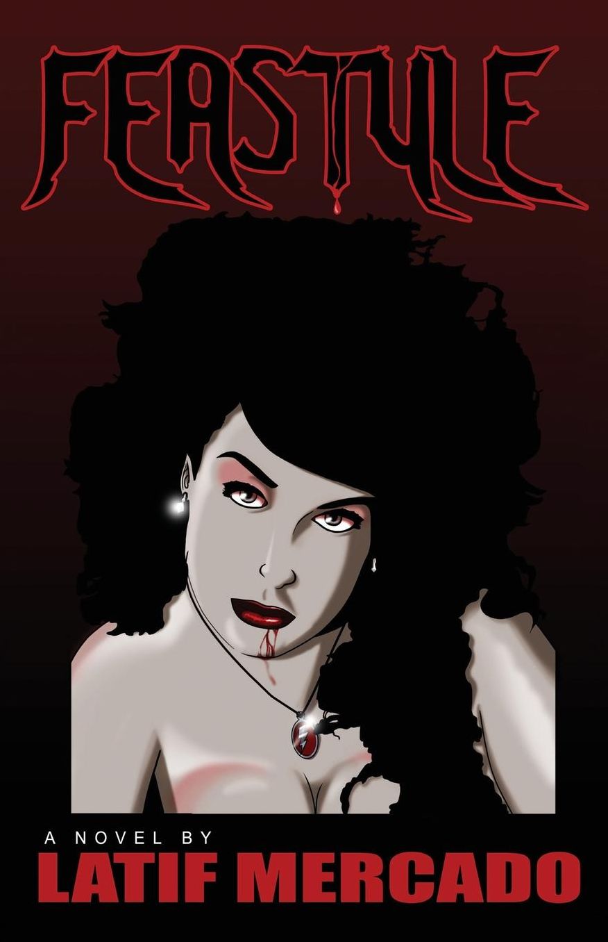 Feastyle - A Novel by Latif Mercado