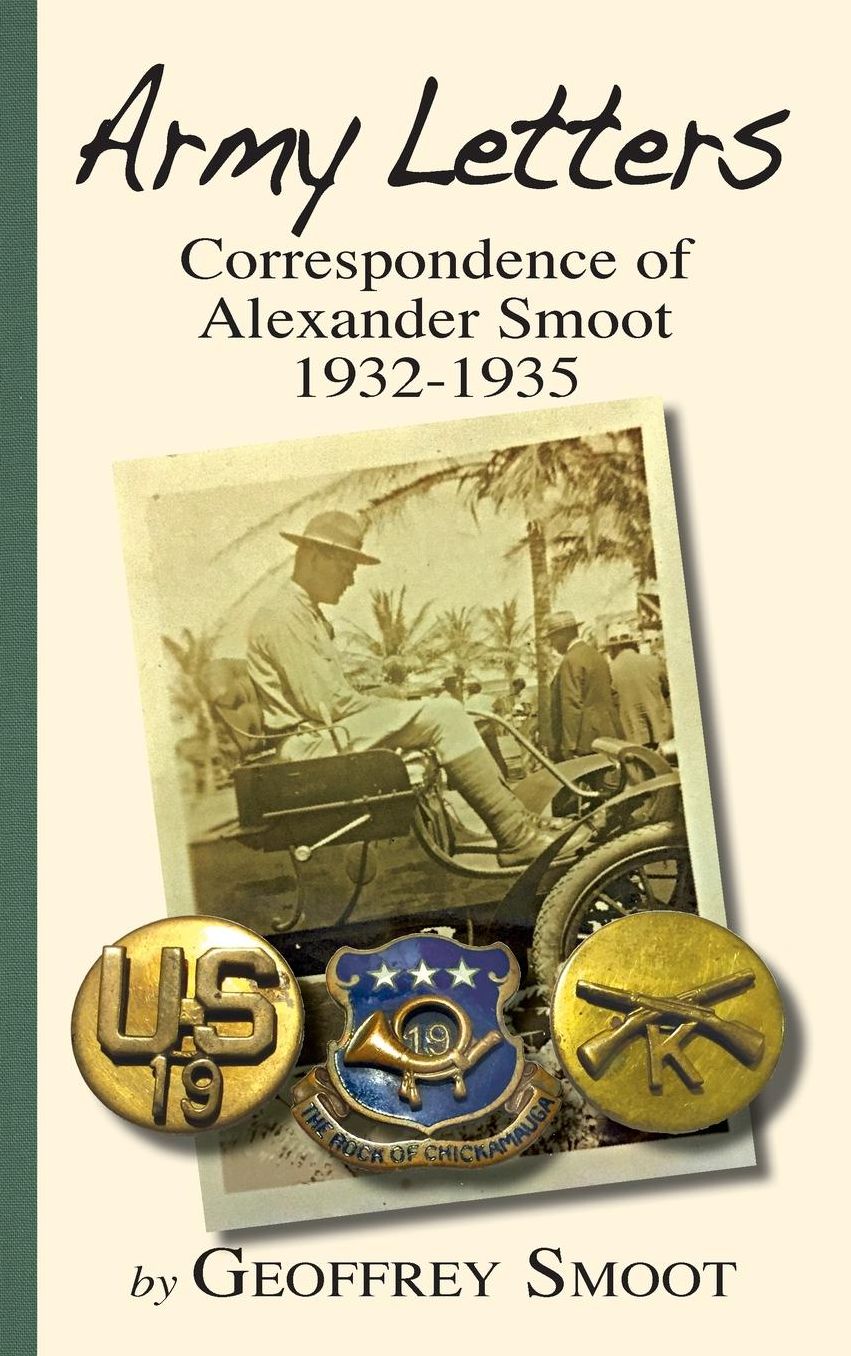 Army Letters: Correspondence of Alexander Smoot 1932-1935