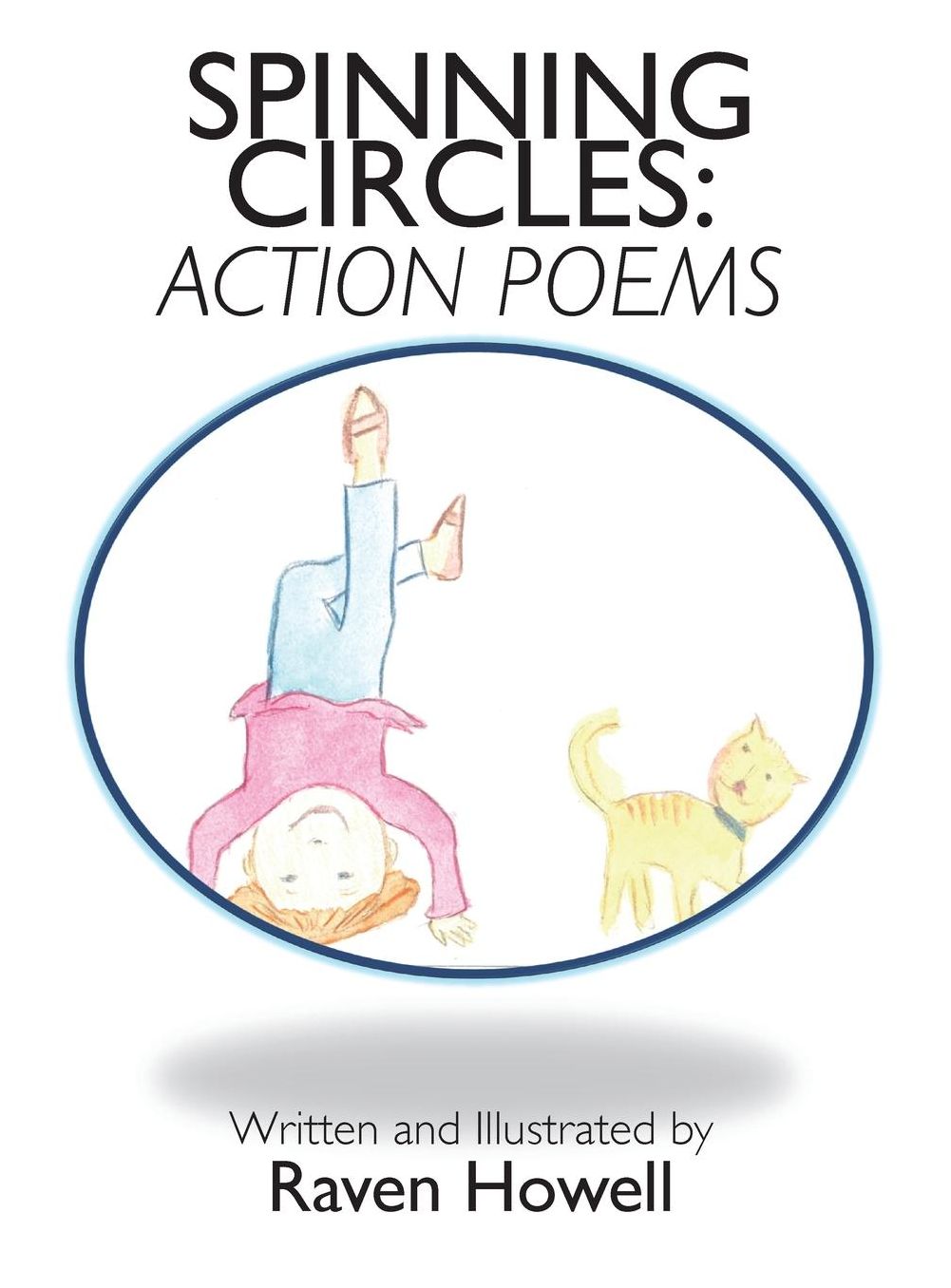 Spinning Circles: Action Poems