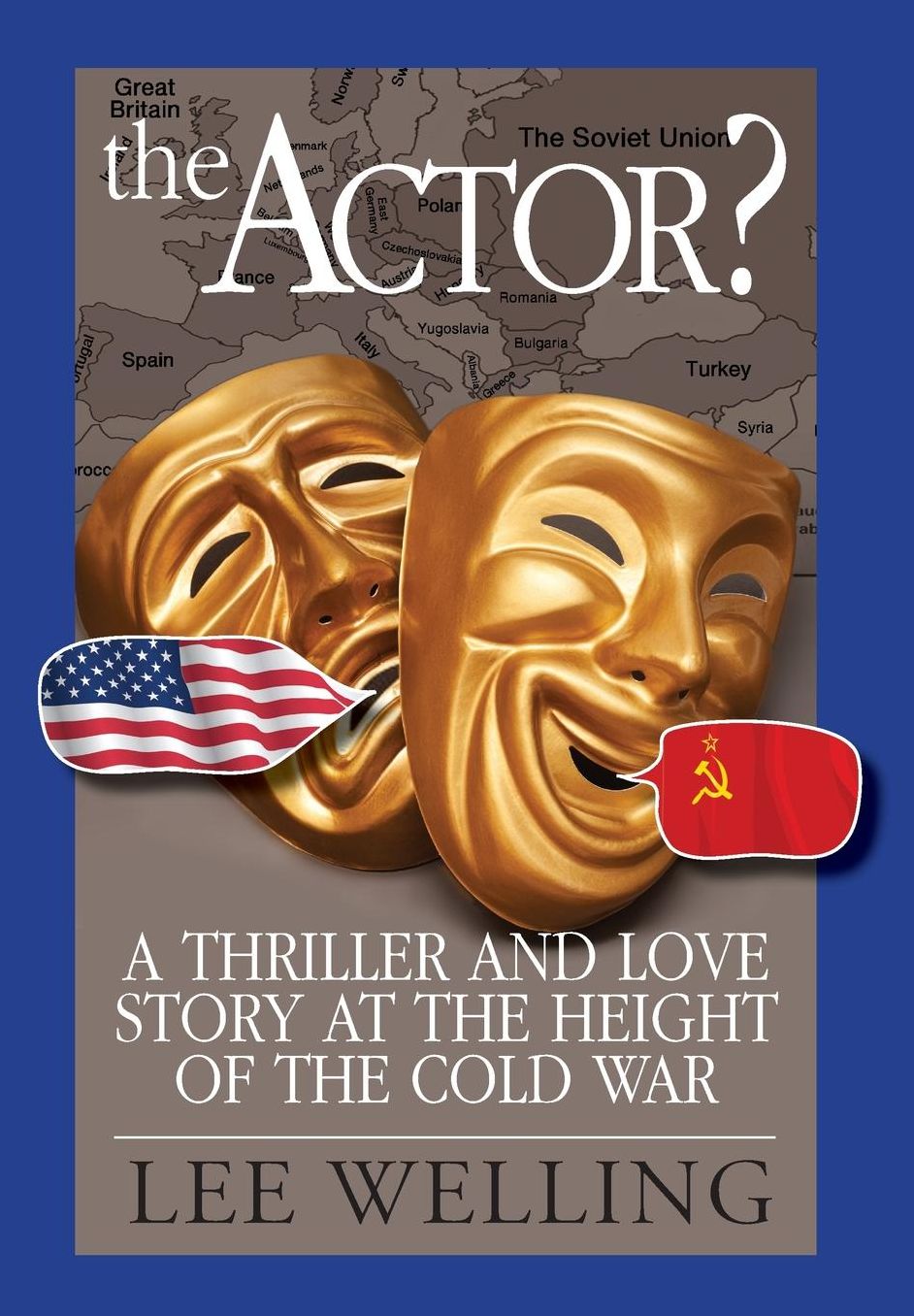 The Actor? A Thriller and Love Story at the Height of the Cold War