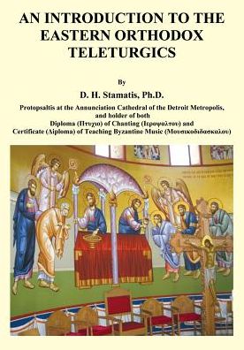 An Introduction to the Eastern Orthodox Teleturgics