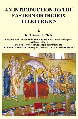 An Introduction to the Eastern Orthodox Teleturgics