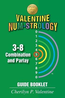 Valentine Num-Strology: 3-8 Combination and Parlay Guide Booklet