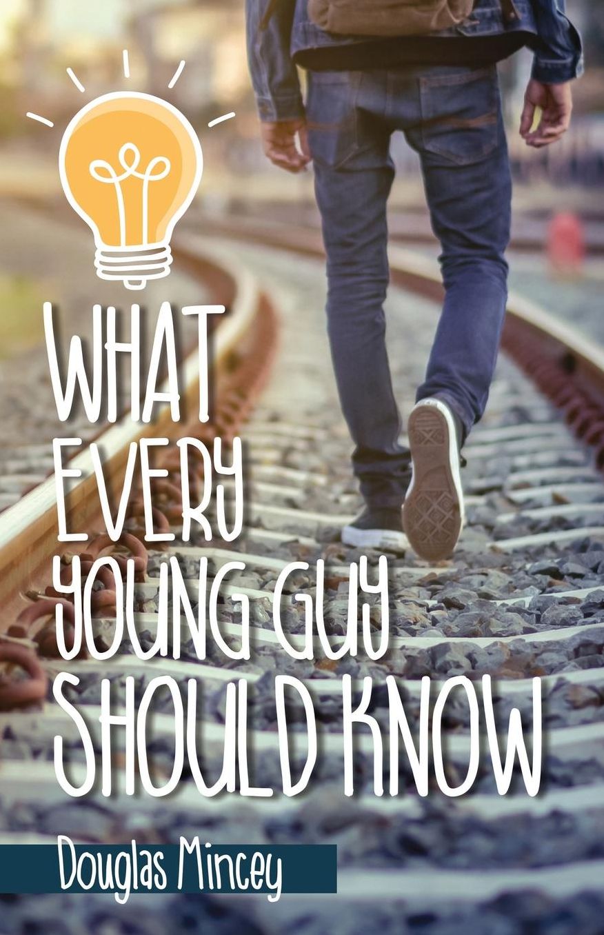 What Every Young Guy Should Know