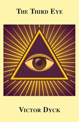 The Third Eye: Poetry of Victor Dyck