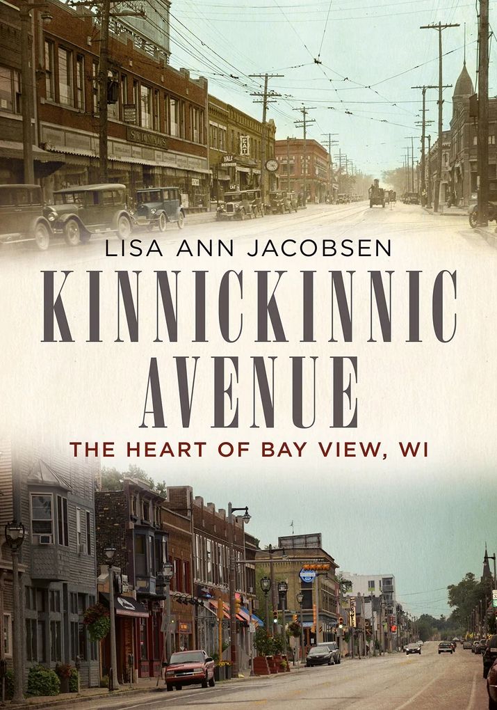 Kinnickinnic Avenue: The Heart of Bay View, Wisconsin