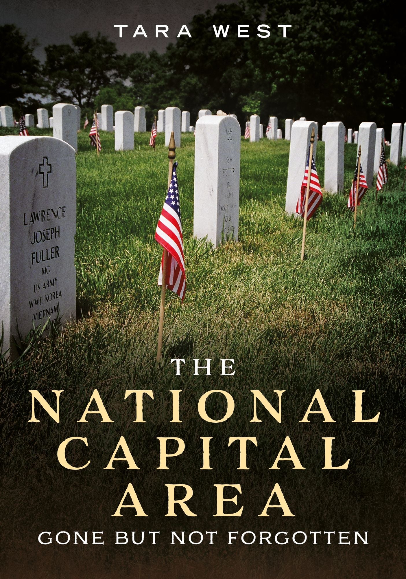 The National Capital Area: Gone but Not Forgotten