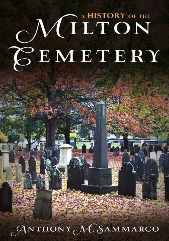 A History of the Milton Cemetery: Anthony Sammarco