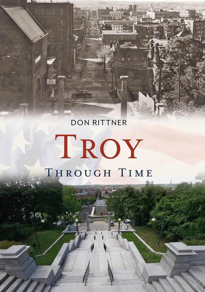 Troy Through Time, New York