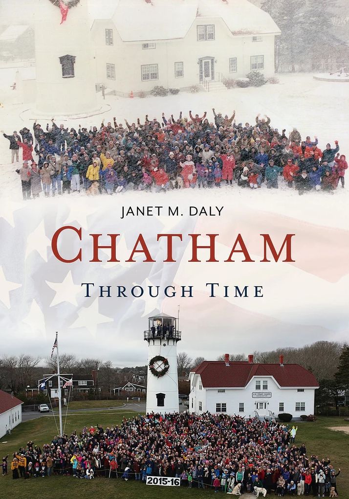 Chatham Through Time, Massachusetts