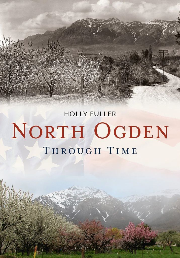 North Ogden Through Time, Utah
