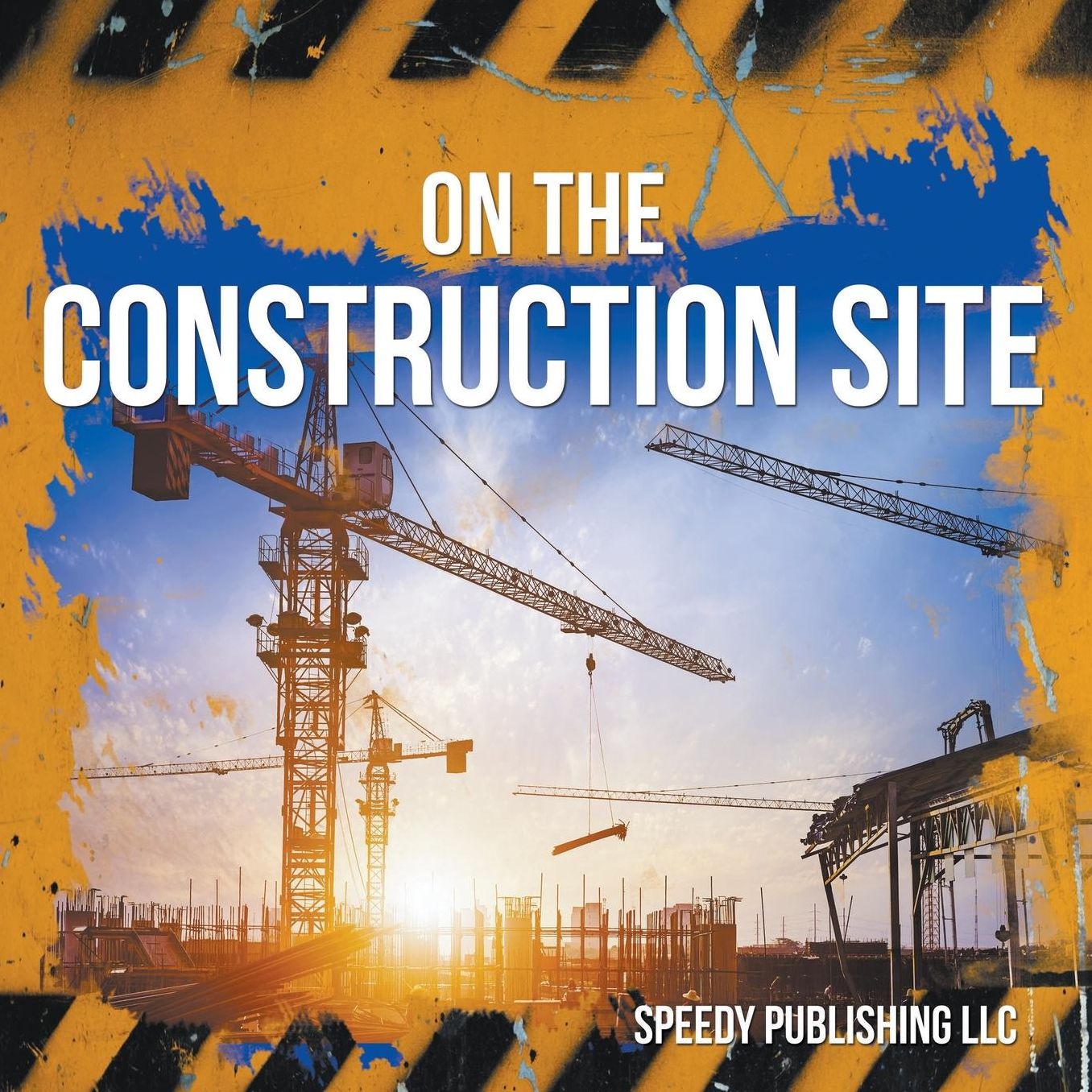 On the Construction Site