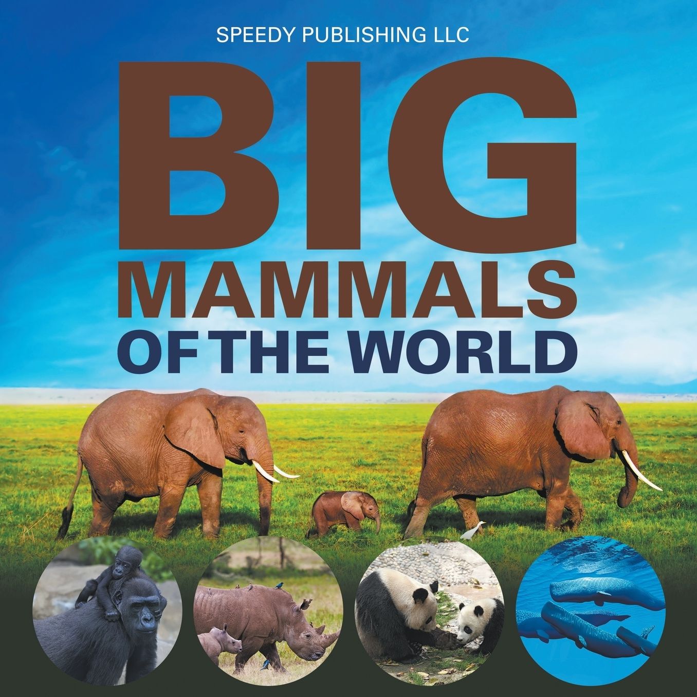 Big Mammals of the World