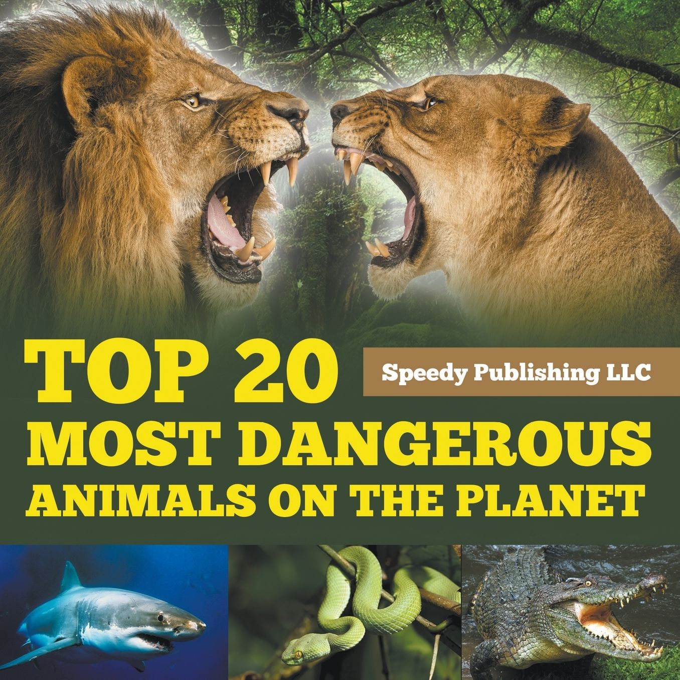 Top 20 Most Dangerous Animals on the Planet