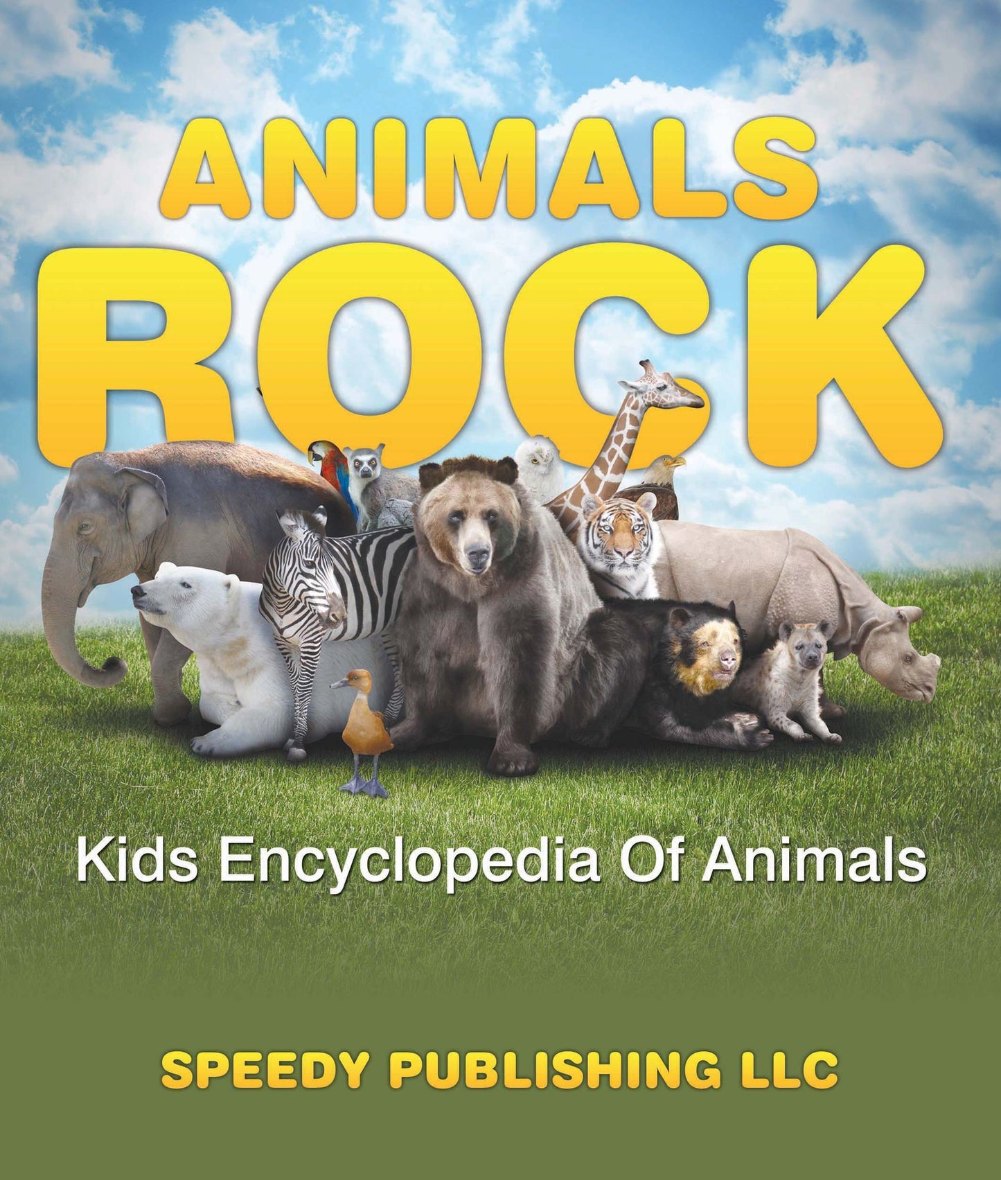 Animals Rock - Kids Encyclopedia Of Animals: Children's Zoology Books Edition
