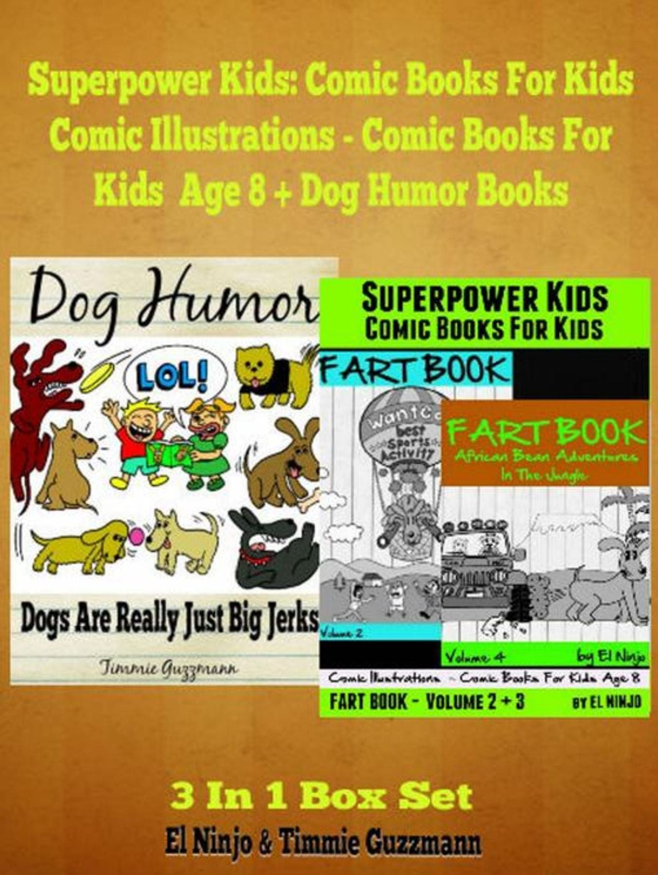 Superpower Kids: Comic Books For Kids- Comic Illustrations - Comic Books For Kids Age 8: 3 In 1 Box Set Compilation: Short Stories With Moral Kids Books with Comic Pictures, Kid Jokes, Dog Stories & Funny Fart Stories