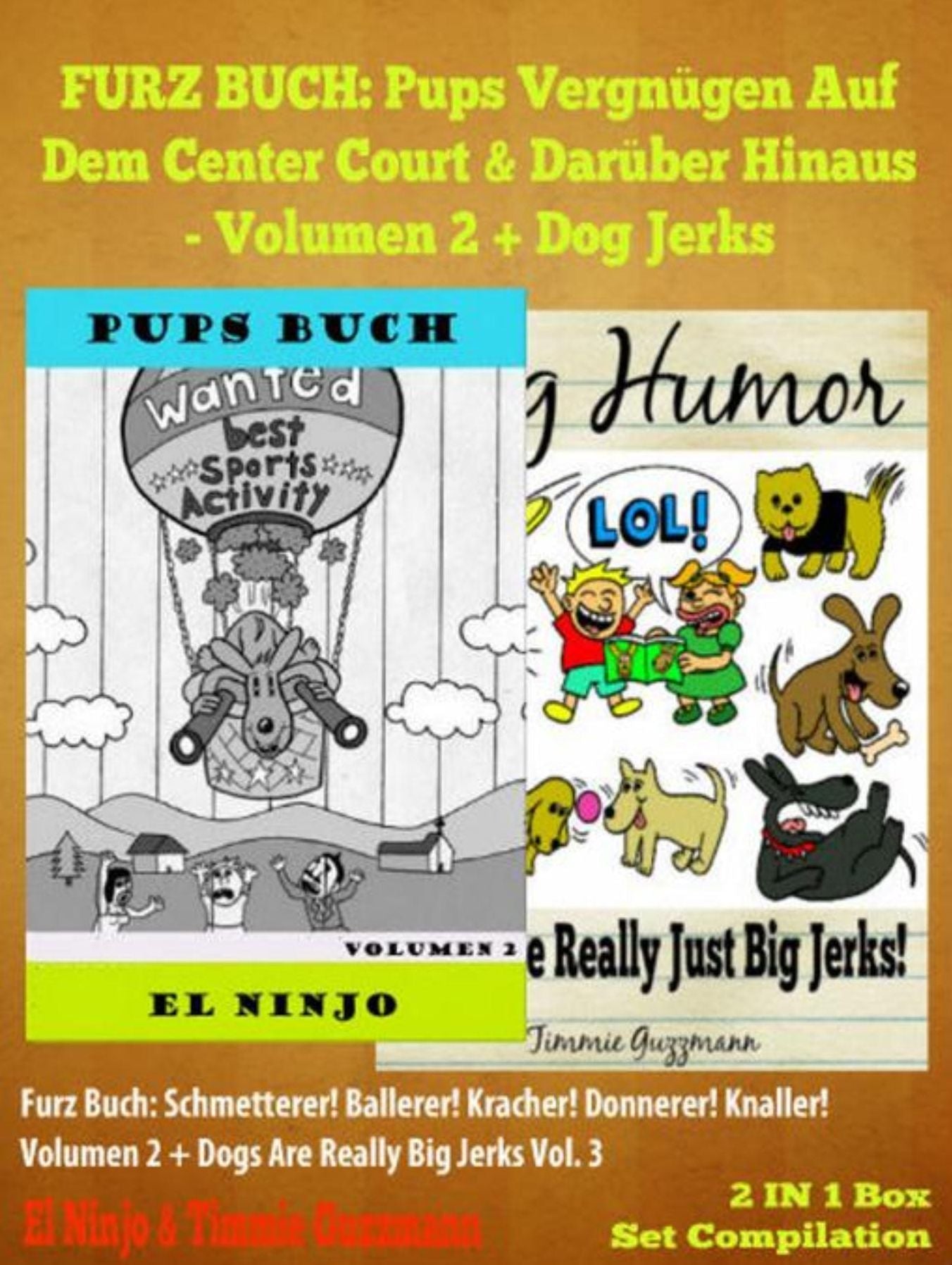 PUPS BUCH: Pups-Vergnügen Auf Dem Center Court Und Darüber Hinaus - Bucher Fur Erstleser - Kinderbücher Hunde: Pups Buch Volumen 2 - Schwarz Weiss Version + Dogs Are Really Just Big Jerks Vol. 3