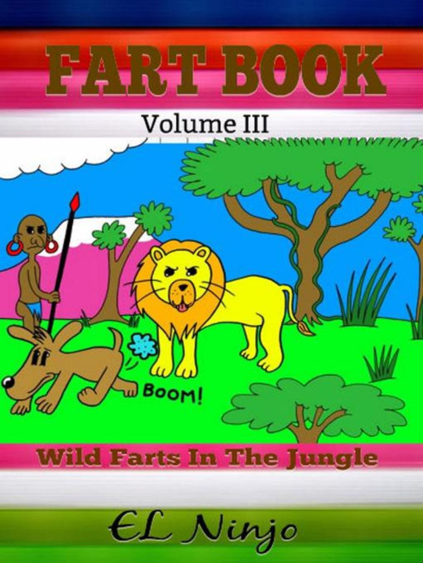 Comic Books For Kids: Fart Superhero Books For Kids: Wild Farts Book In The Jungle Fart Book Vol. 3