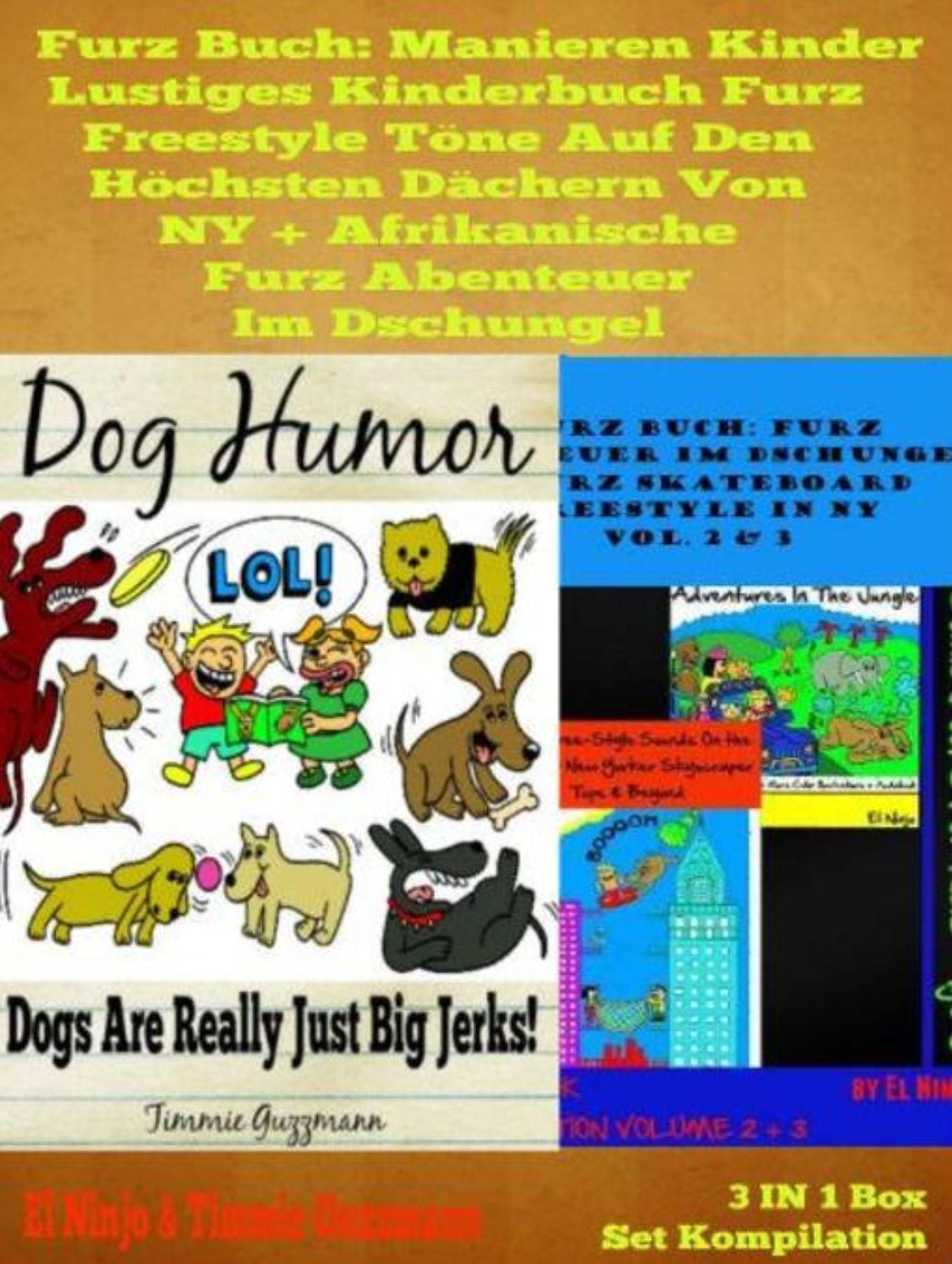 Furz Buch: Manieren Kinder - Lustiges Kinderbuch Mit Pupsen: Pups Buch: Vol. 2 + 3 - Neue Version Mit Farb Illustrationen