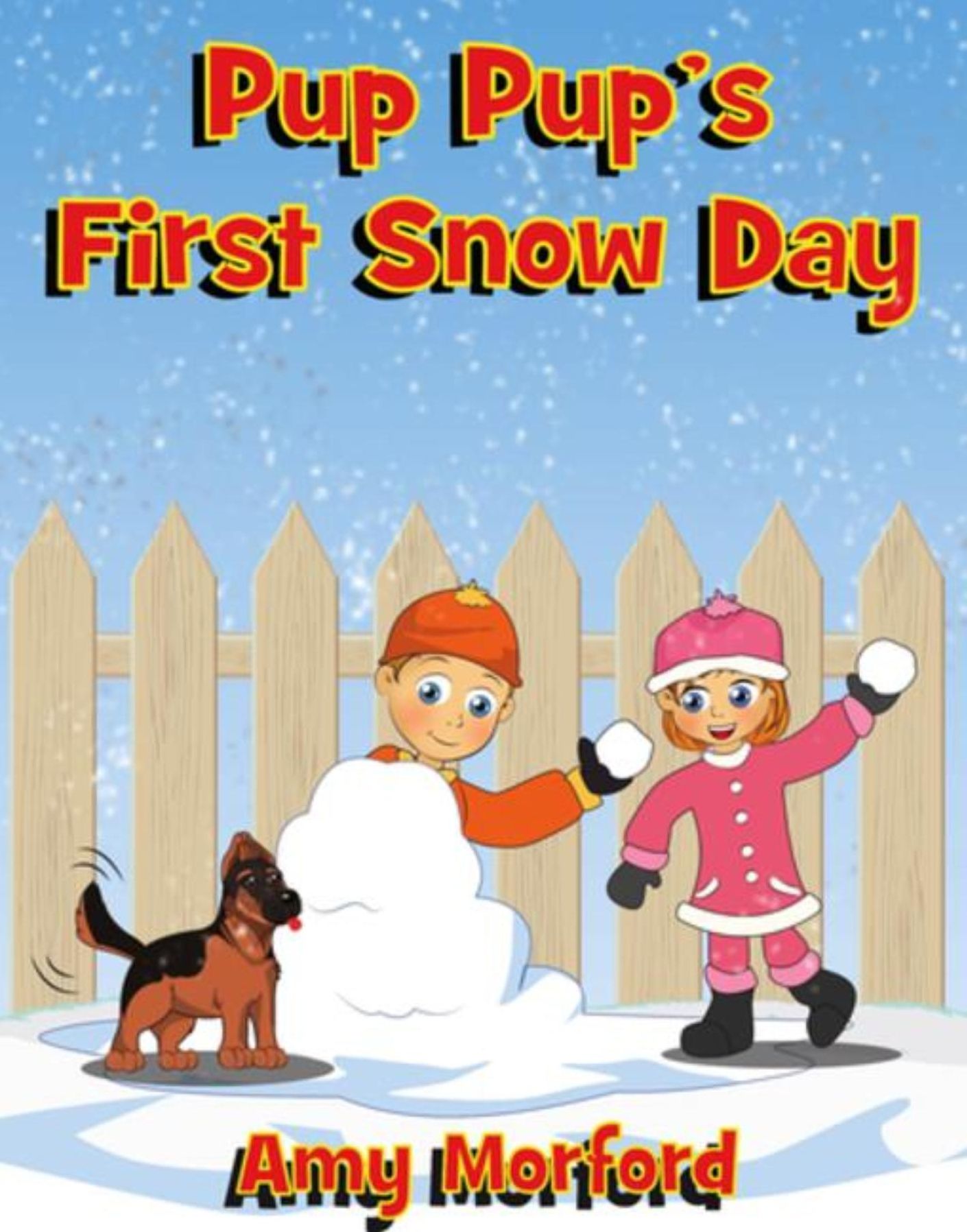 Pup Pup's First Snow Day: The Pup Pup Series