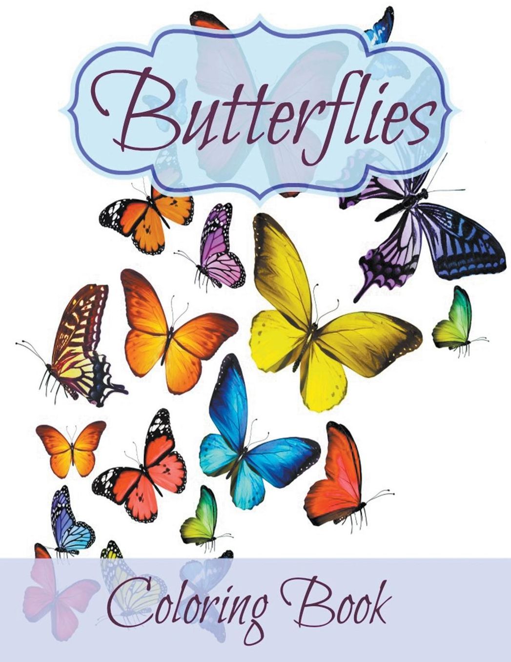 Butterflies: 60+ Signature Butterfly Coloring Pages and 40+ bonus lined pages at the end: Coloring Book