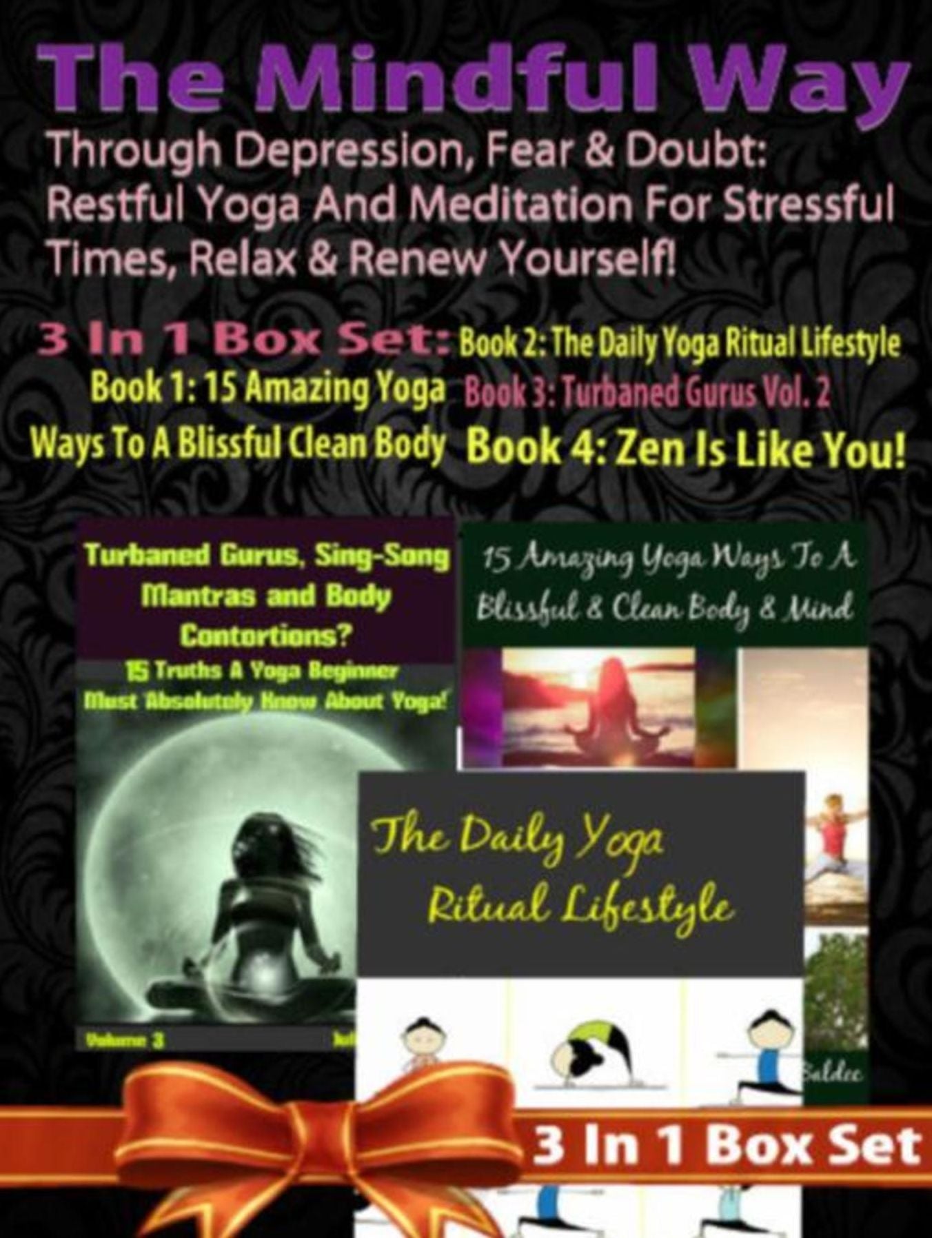 Restful Yoga & Meditation For Stressful Times, Relax & Renew: The Mindful Way Through Depression, Fear & Doubt