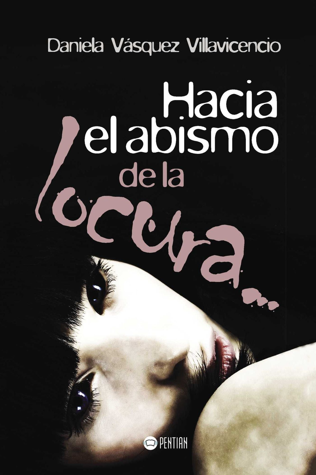 Hacia el Abismo de la Locura...