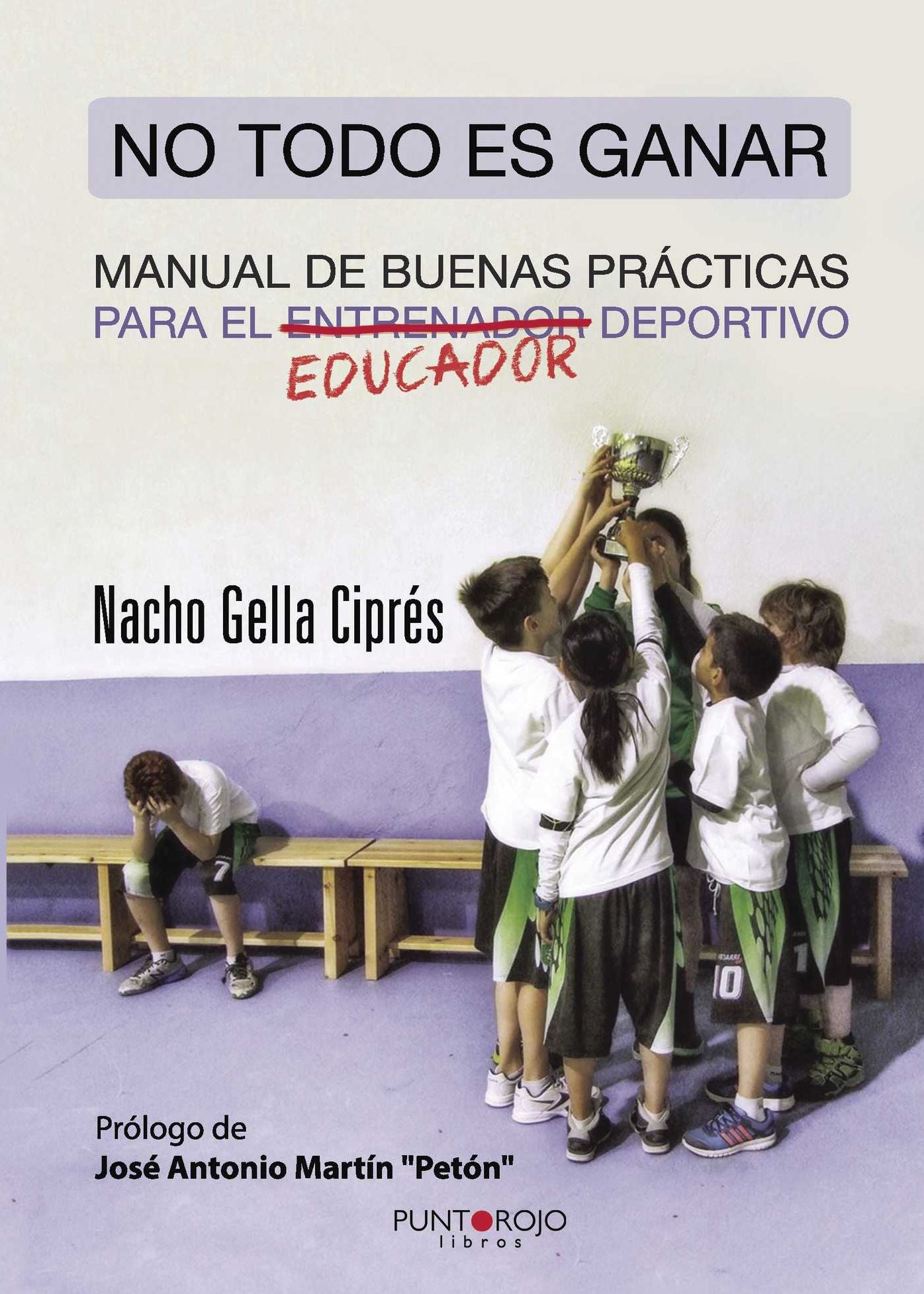 No todo es ganar, manual de buenas prácticas para el educador deportivo