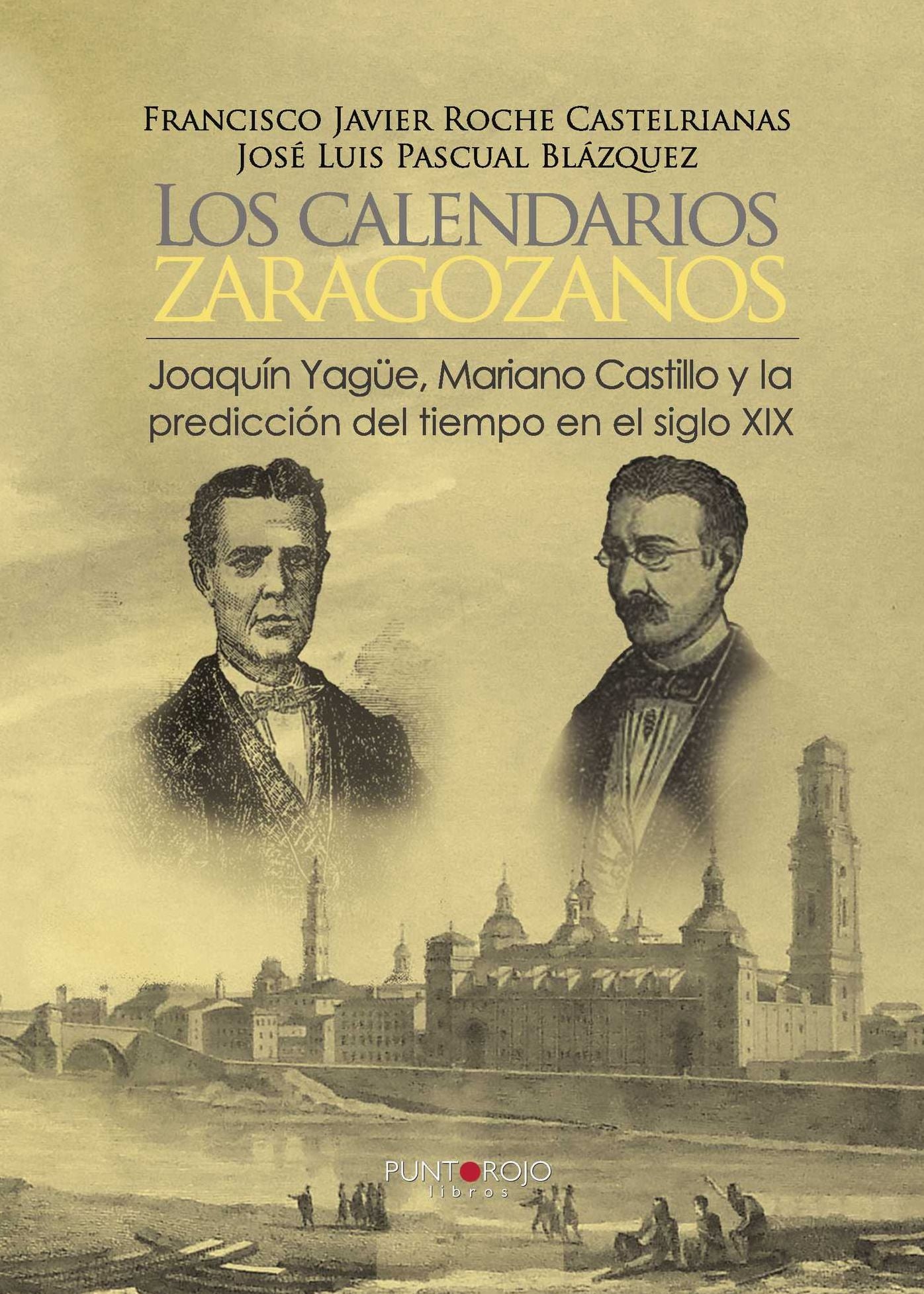 Los calendarios zaragozanos, Joaquín Yagüe, Mariano Castillo y la predicción del tiempo XIX